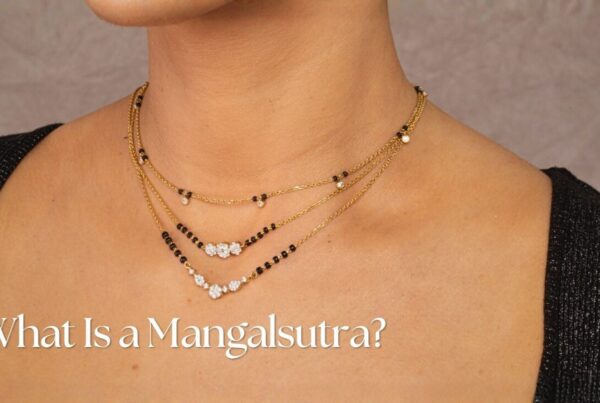 What Is a Mangalsutra? Meaning, History and Modern Style