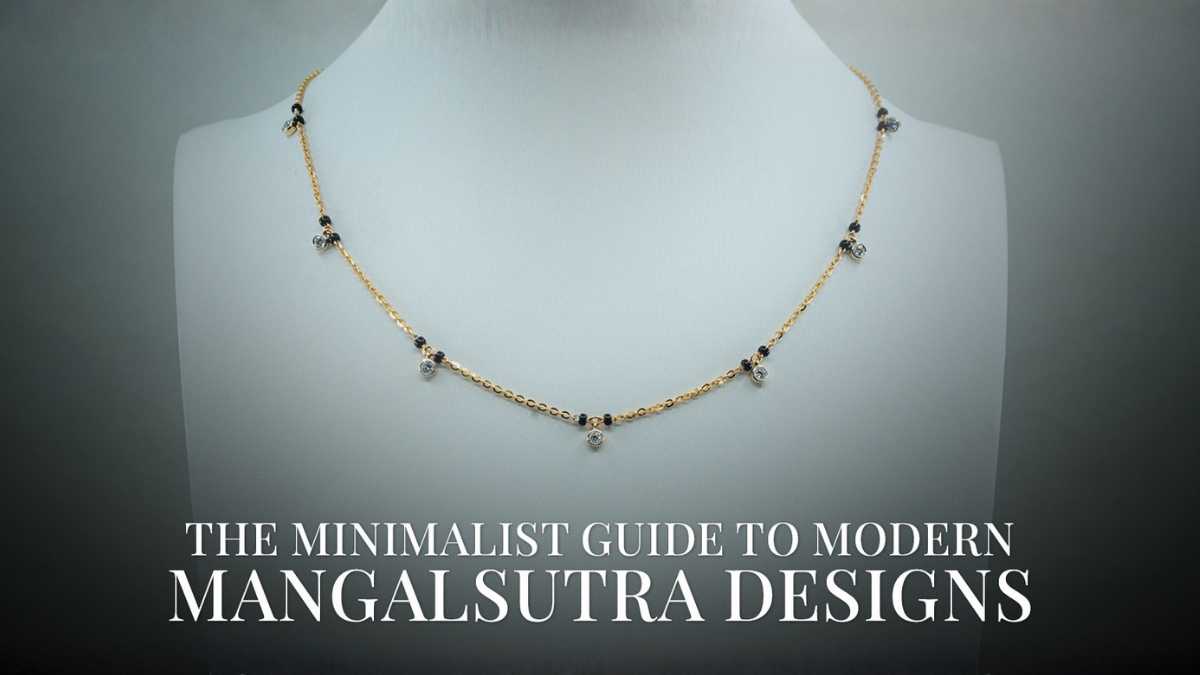 Modern Mangalsutra Designs: The Minimalist Guide to Contemporary Elegance