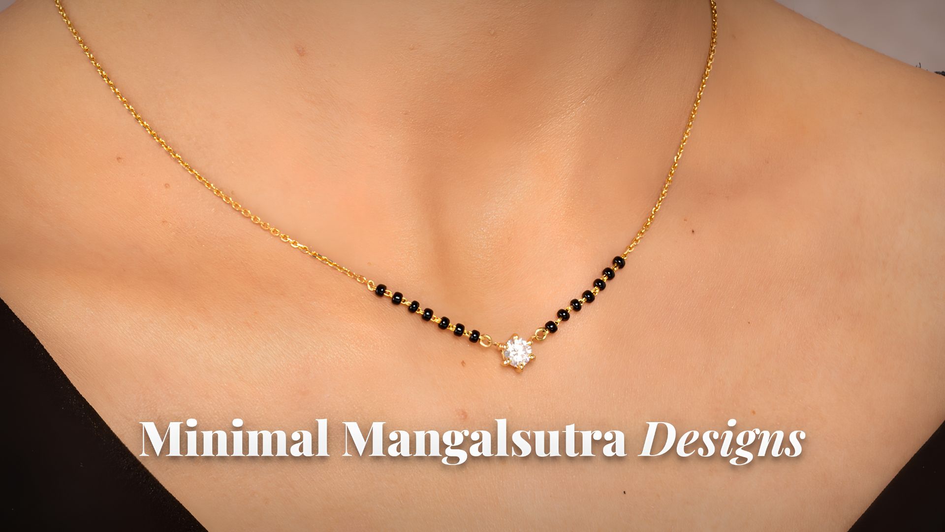 Elegant Minimal Mangalsutra Designs for Everyday Bridal Style